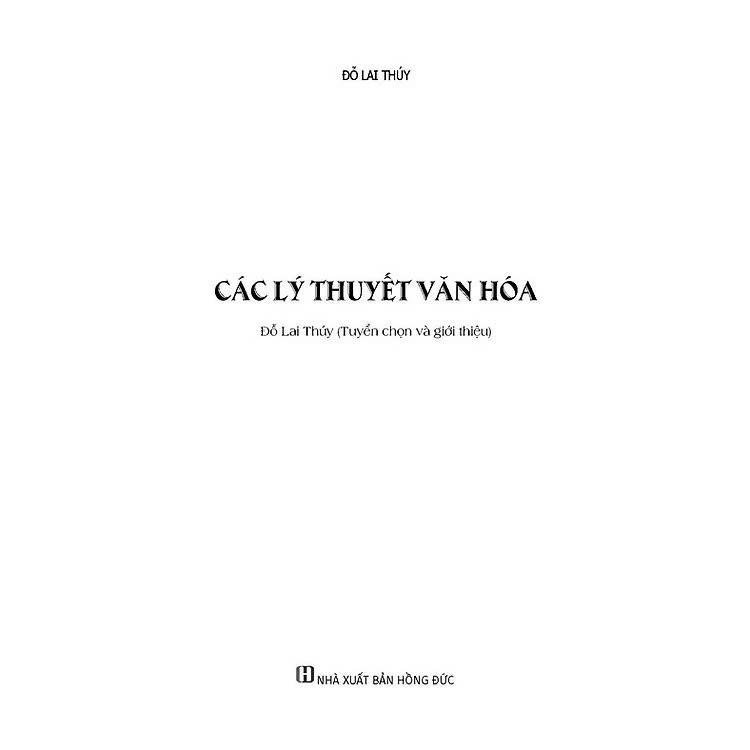 Sách - Các Lý Thuyết Văn Hóa - Đỗ Lai Thuý - VIETNAMBOOK