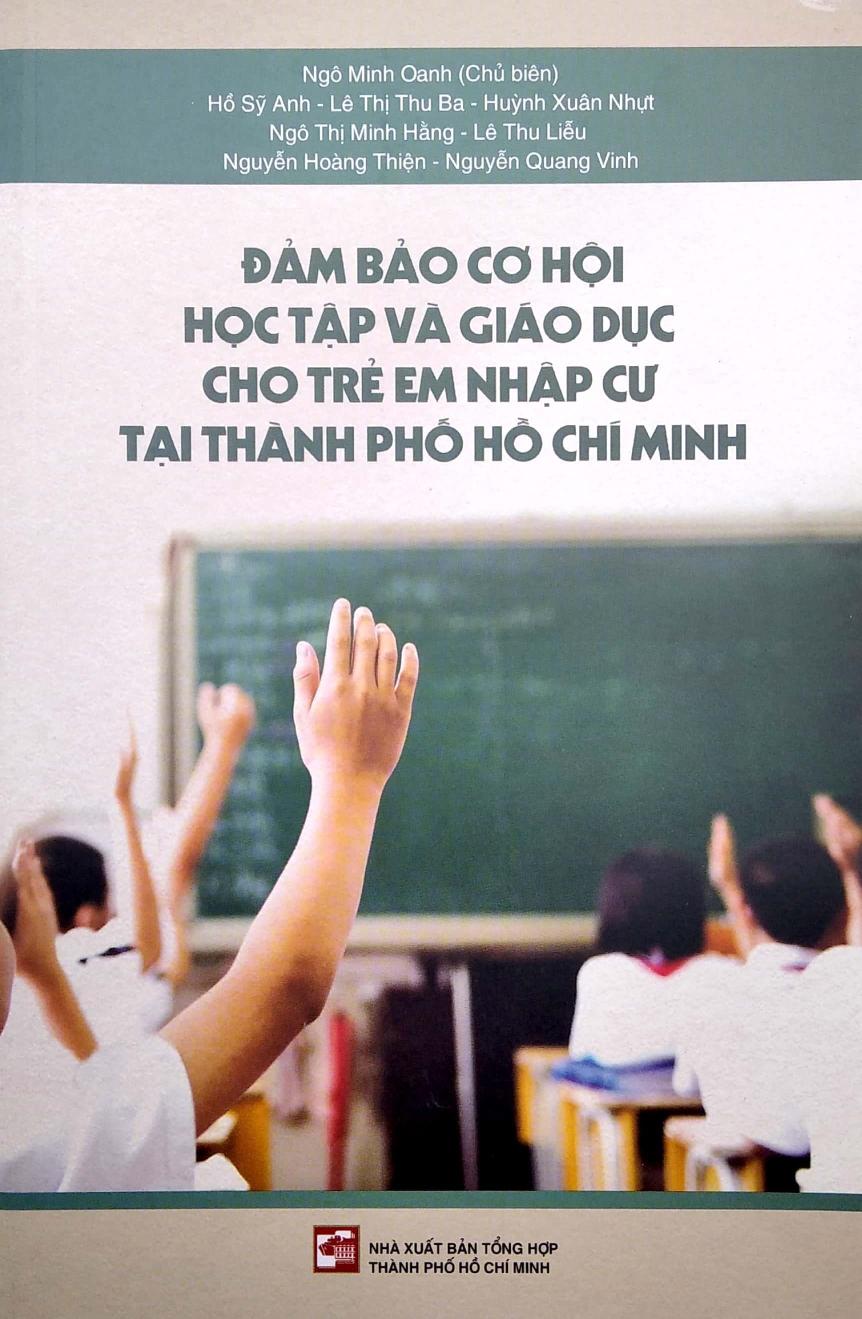 Đảm Bảo Cơ Hội Học Tập Và Giáo Dục Cho Trẻ Em Nhập Cư Tại TPHCM