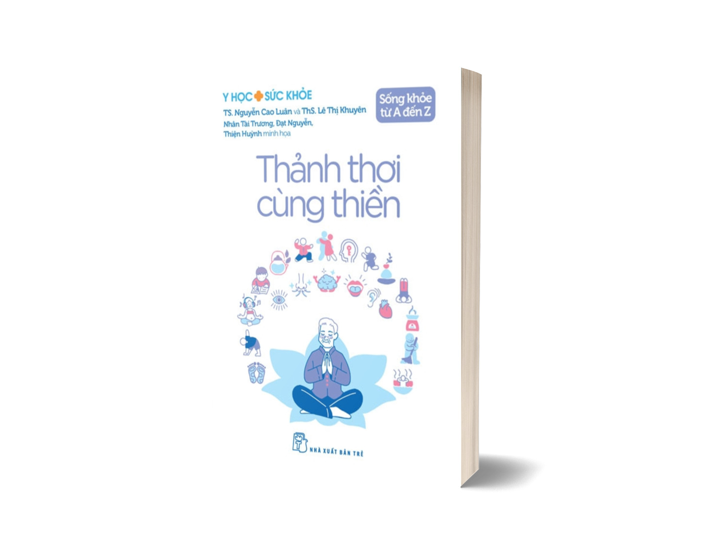 Sống Khỏe Từ A Đến Z - Thảnh Thơi Cùng Thiền