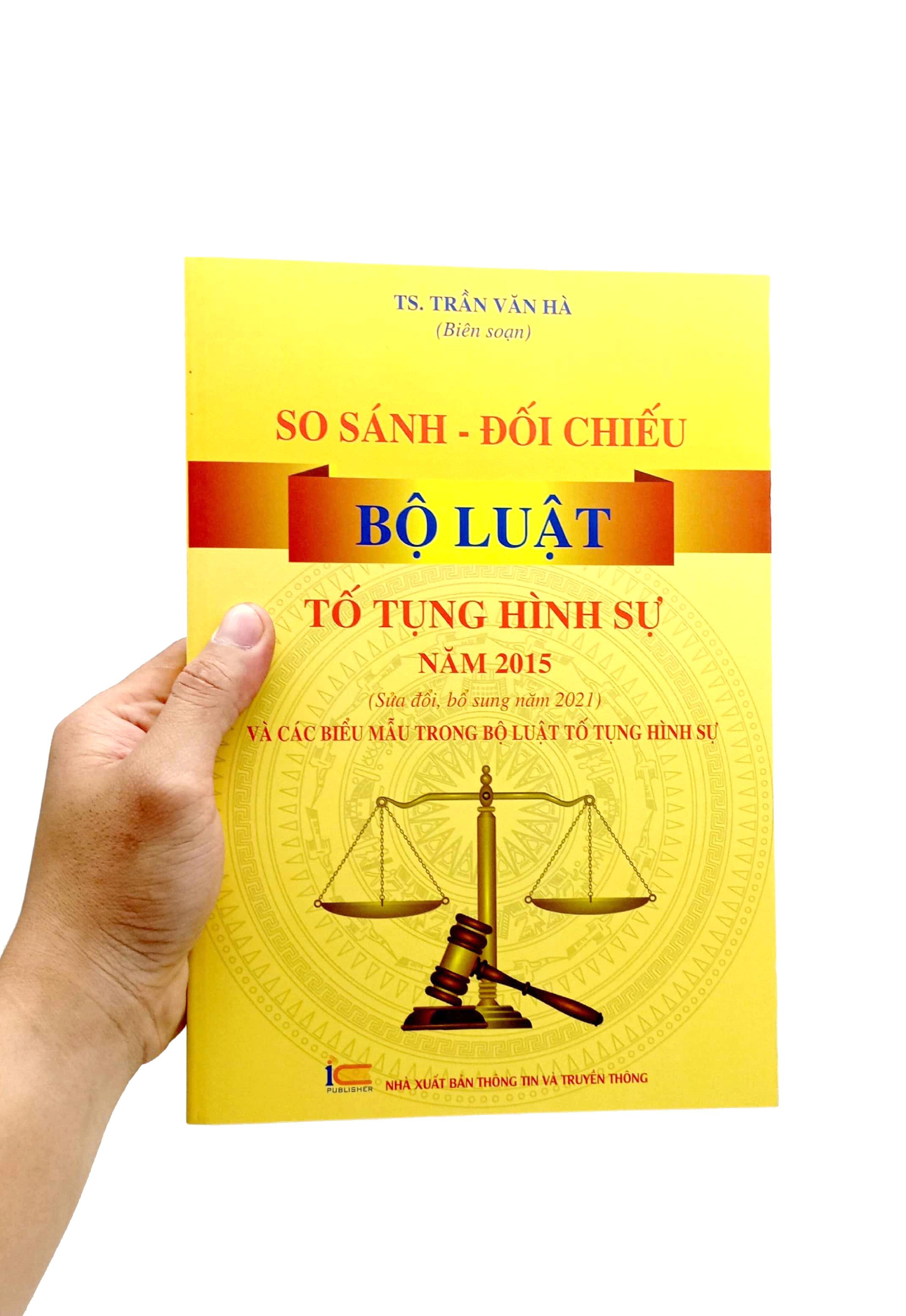 So Sánh-Đối Chiếu Bộ Luật Tố Tụng Hình Sự Năm 2015 (Sửa Đổi Bổ Sung Năm 2021) Và Các Biểu Mẫu Trong Bộ Luật Tố Tụng Hình Sự