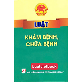 Luật Khám Bệnh, Chữa Bệnh 