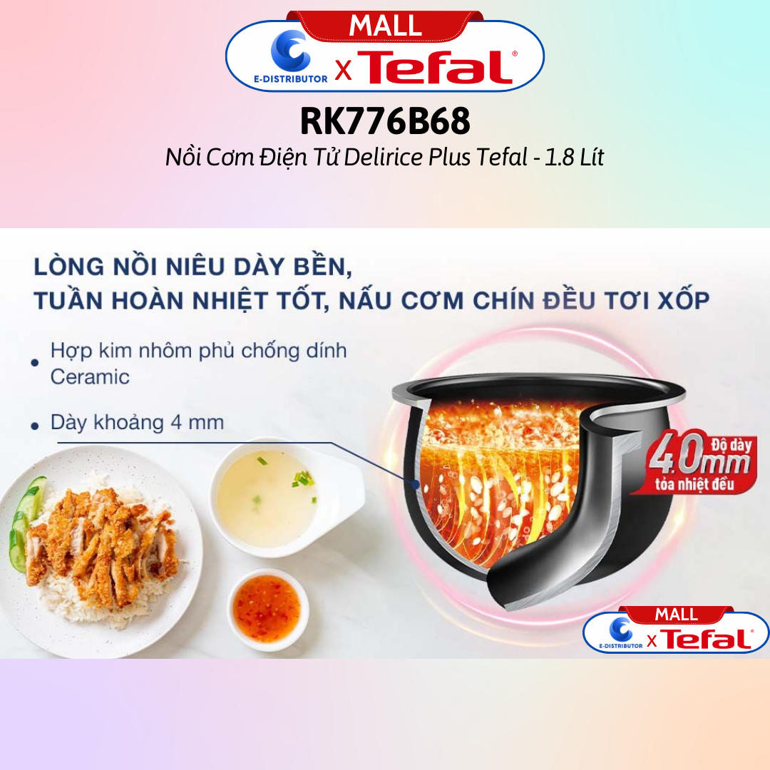 Nồi cơm điện tử Tefal 1.8 lít Delirice Plus RK776968- Hàng Chính Hãng - Dung tích: 1.8 lít, Số người ăn 4 - 6 người Công suất: 750W