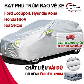 Bạt vải dù oxford bảo vệ xe ô tô, áo trùm oto, cho dòng xe Ford EcoSport, Hyundai Kona, Honda HR-V, Kia Seltos