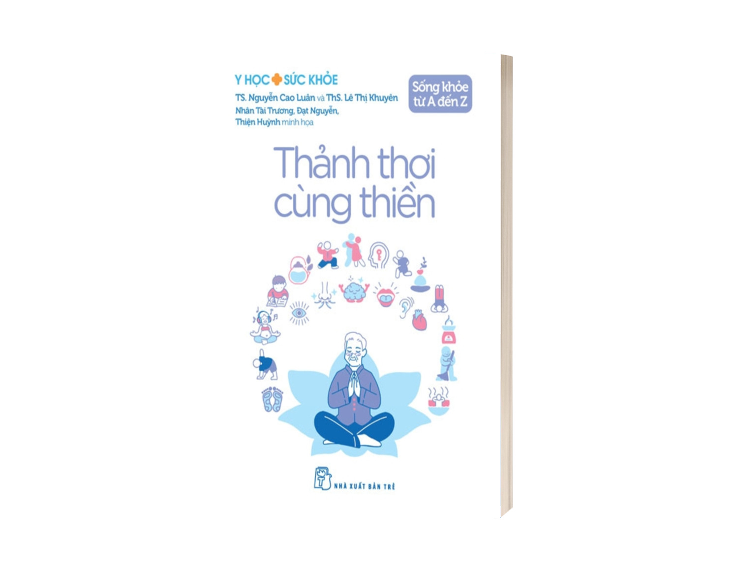 Sống Khỏe Từ A Đến Z - Thảnh Thơi Cùng Thiền