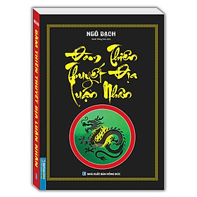 Đàm Thiên Quyết Địa Luận Nhân (Bìa mềm)