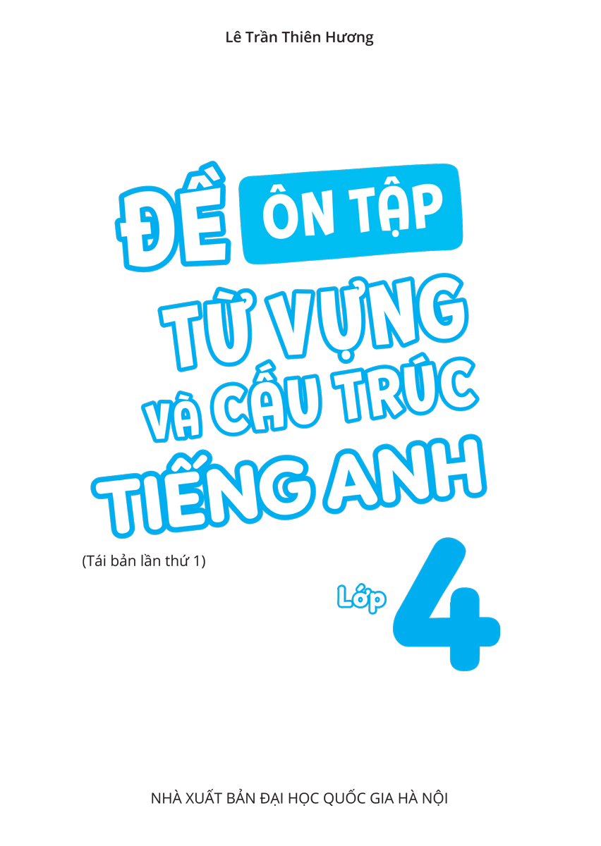 Đề Ôn Tập Từ Vựng Và Cấu Trúc Tiếng Anh Lớp 4 (Theo Chương Trình GDPT Mới)_MEGA