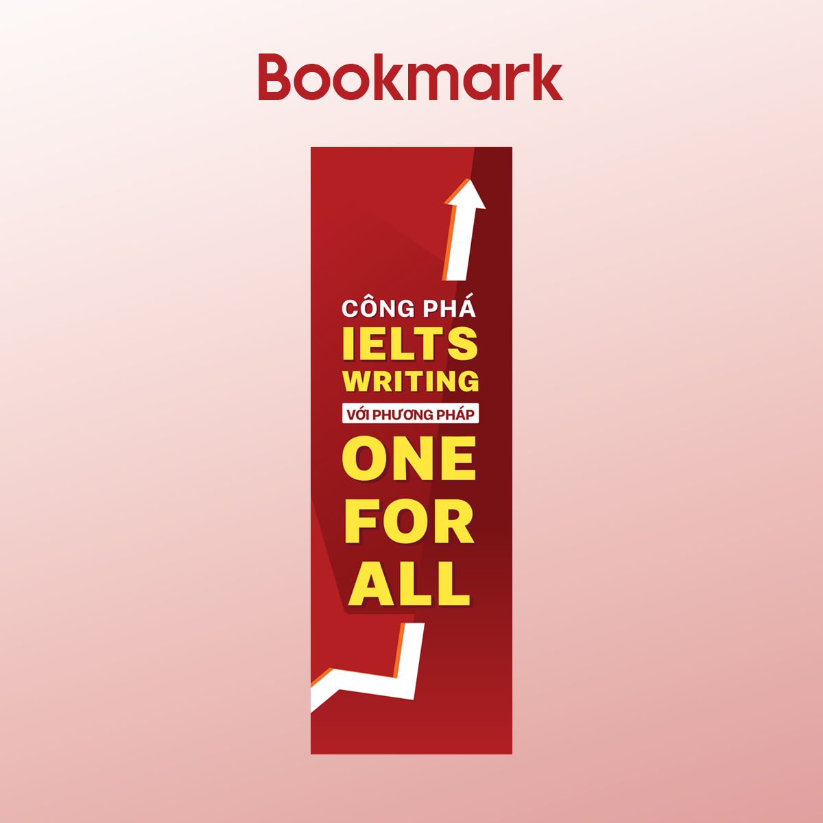 Công Phá IELTS Writing Với Phương Pháp One - For- All