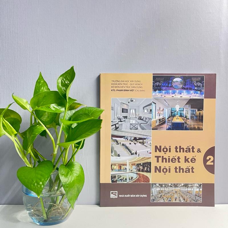 Sách - Nội Thất Và Thiết Kế Nội Thất (Tập 2) - KTS. Phạm Đình Việt