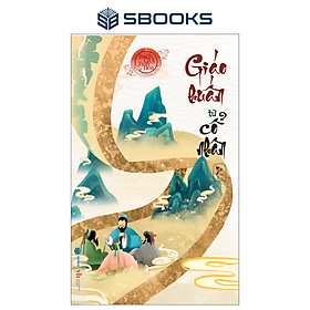 Sách - Giáo Huấn Từ Cổ Nhân (Mặc Am) - SBOOKS