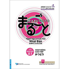 MARUGOTO Ngôn Ngữ và Văn Hóa Nhật Bản  Nhập Môn A1  Hoạt động giao tiếp  - Bản Quyền