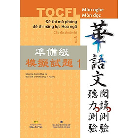 Sách - TOCFL Đề Thi Mô Phỏng Đề Thi Năng Lực Hoa Ngữ - Cấp Độ Chuẩn Bị 1 - Nhân Trí Việt