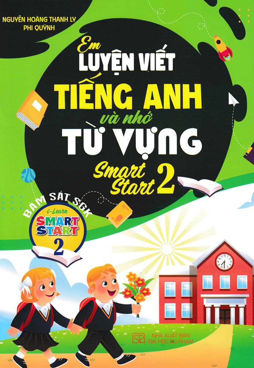 Combo Em Luyện Viết Tiếng Anh Và Nhớ Từ Vựng Smart Star 2 + 3 + 4 (Bám Sát SGK I-Learn Smart Start) (Bộ 3 Cuốn) - HA