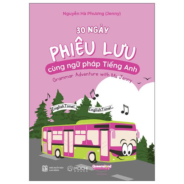 Sách - 30 Ngày Phiêu Lưu Cùng Ngữ Pháp Tiếng Anh