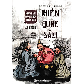 Chiến Quốc Sách - Những Lời Đanh Thép Thiên Thu (SB) 