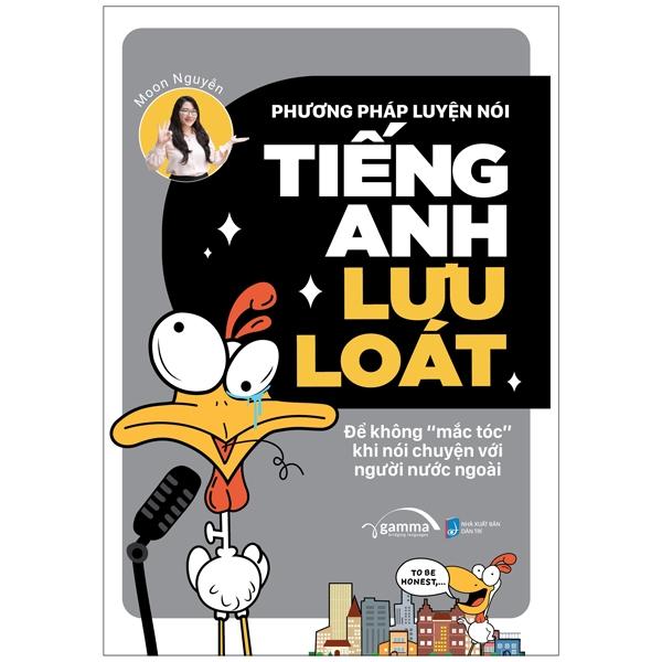 Trạm Đọc Official | Phương Pháp Luyện Nói Tiếng Anh Lưu Loát - Để Không "Mắc Tóc" Khi Nói Chuyện Với Người Nước Ngoài