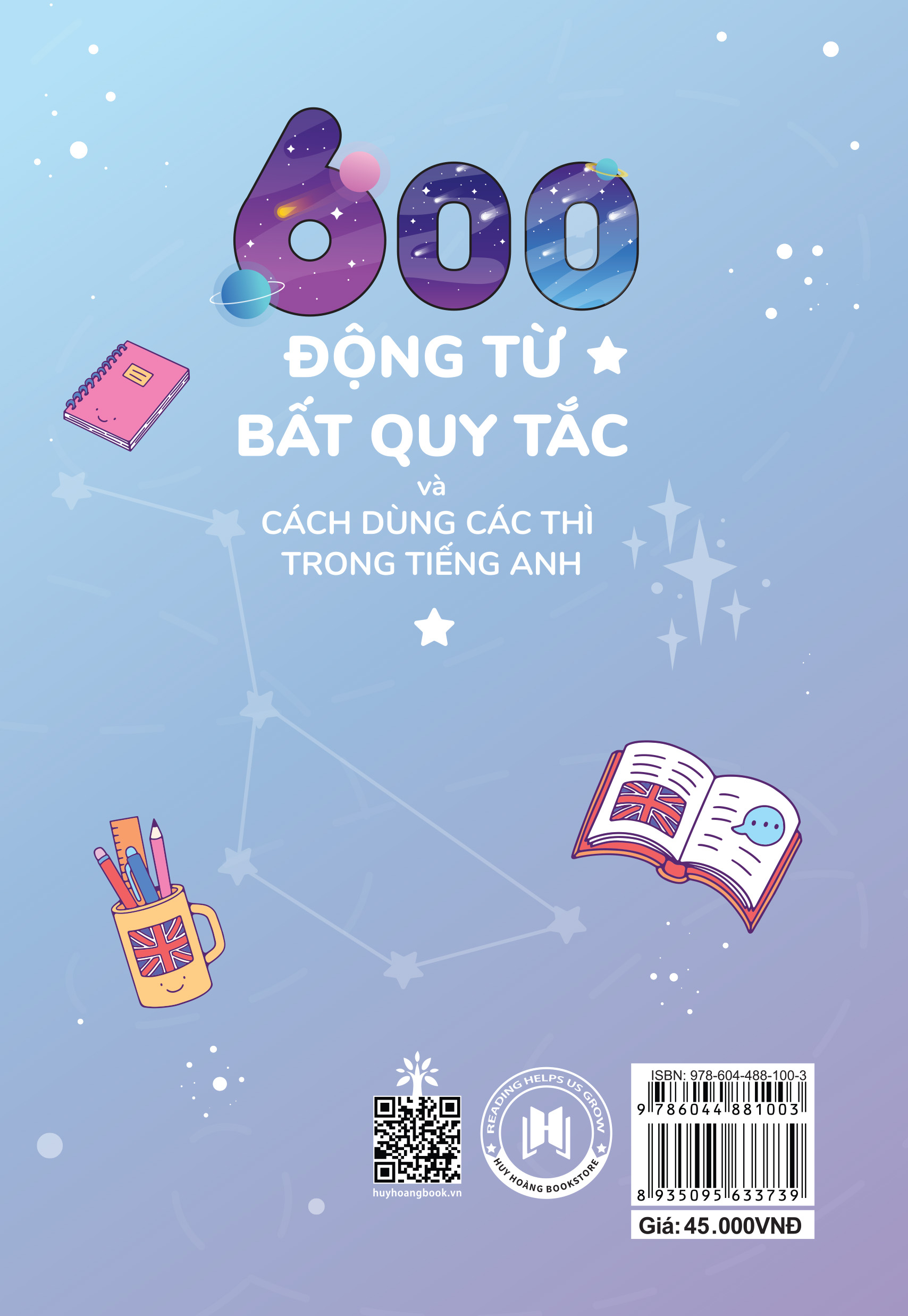 600 Động Từ Bất Quy Tắc Và Cách Dùng Các Thì Tiếng Anh - Tái Bản (HH)