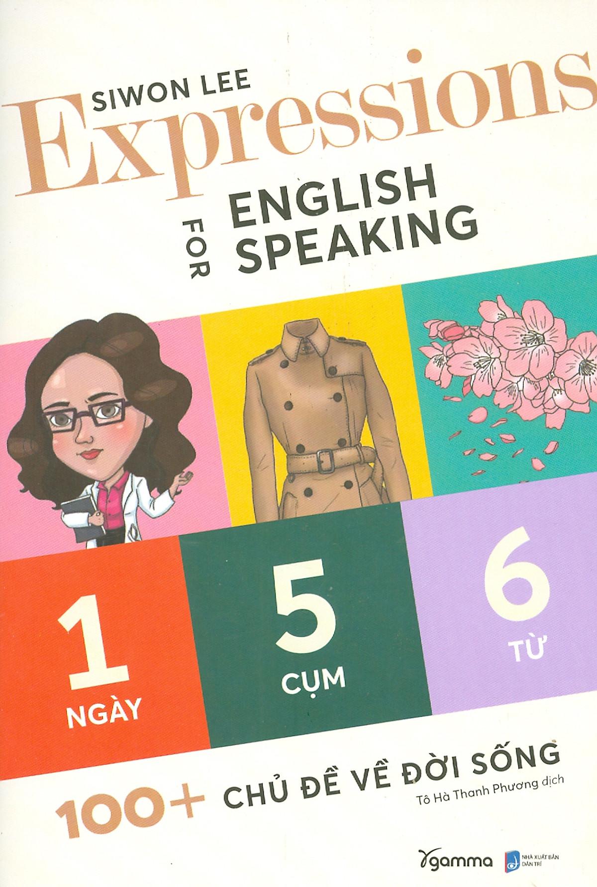 Expressions For English Speaking 100+ Chủ Đề Về Đời Sống