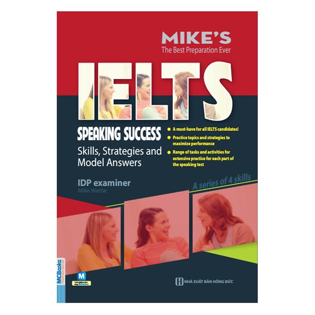 Sách - Ielts Mike - Tài Liệu Tiếng Anh Học Thuật 4 Kỹ Năng Nghe Nói Đọc Viết - Học Kèm App - Mcbooks