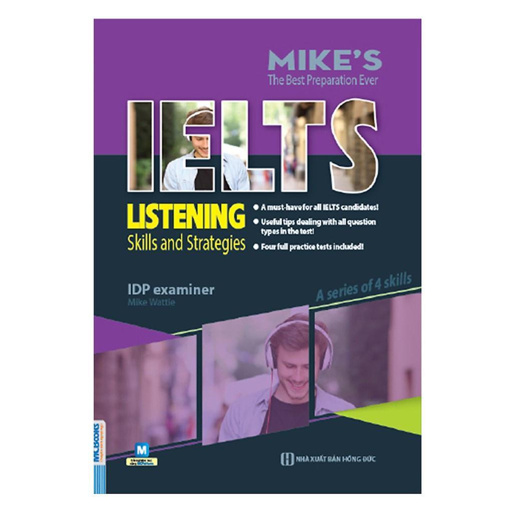 Sách - Ielts Mike - Tài Liệu Tiếng Anh Học Thuật 4 Kỹ Năng Nghe Nói Đọc Viết - Học Kèm App - Mcbooks