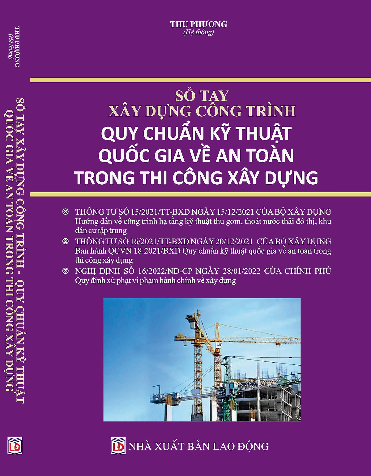 Sổ tay xây dựng công trình - Quy chuẩn kỹ thuật quốc gia về An toàn trong thi công xây dựng