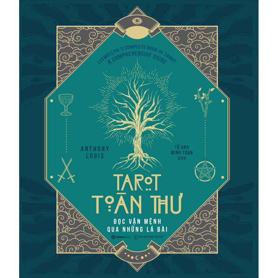 Tarot Toàn Thư - Đọc Vận Mệnh Qua Những Lá Bài