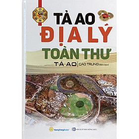 Tả Ao Địa Lý Toàn Thư - Bìa Cứng (Tái Bản 2023)