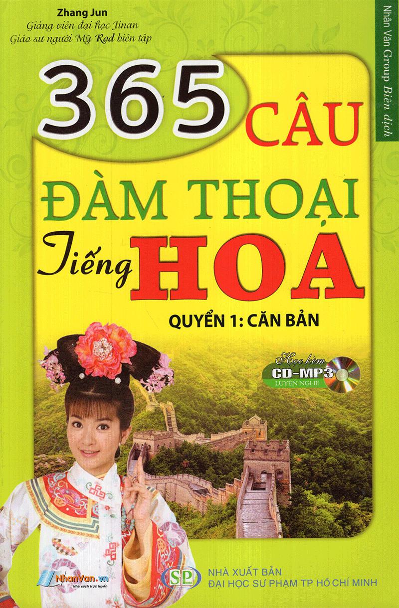 365 Câu Đàm Thoại Tiếng Hoa (Quyển 1: Căn Bản) (Kèm CD)