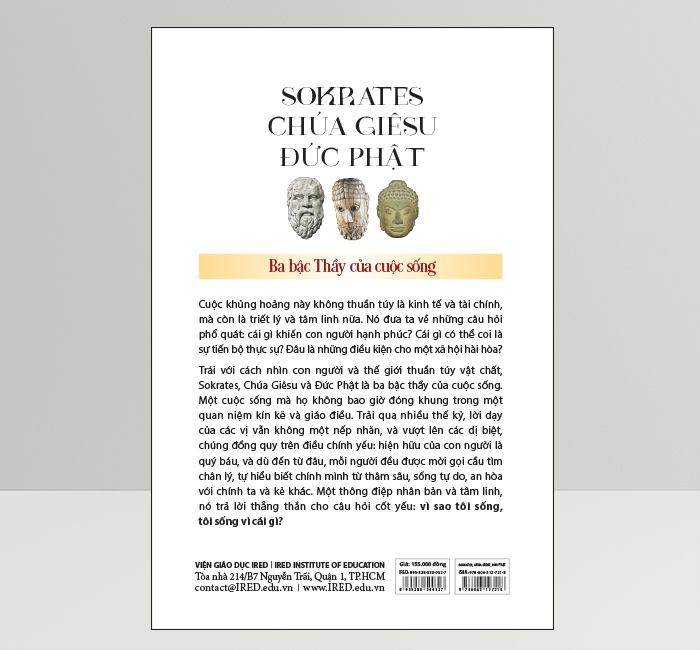 Sokrates, Chúa Giêsu, Đức Phật - Ba Bậc Thầy Của Cuộc Sống - Frédéric Lenoir - IRED Books