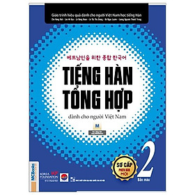 Tiếng Hàn Tổng Hợp Dành Cho Người Việt Nam - Sơ Cấp 2 (Bản Màu)