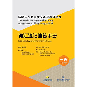 Sách - Giáo Trình Luyện Và Nhớ Nhanh Từ Vựng - Cấp Độ 1 - Nhân Trí Việt