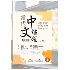 Giáo trình tiếng Hoa đương đại – Sách giáo viên – 1