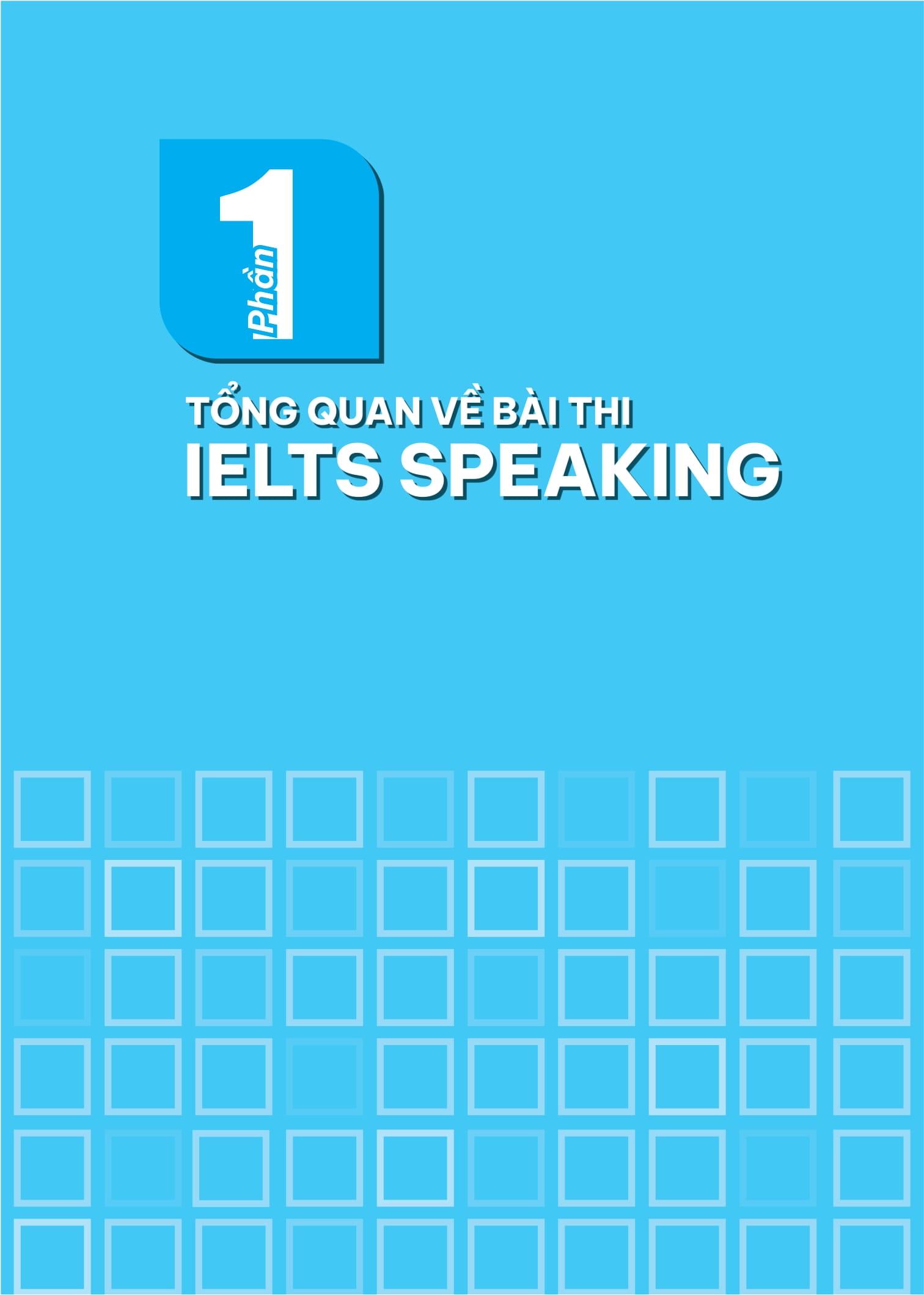 IELTS Sample Speaking Part 1-2-3 Tuyển Tập Câu Trả Lời Mẫu Hay Nhất