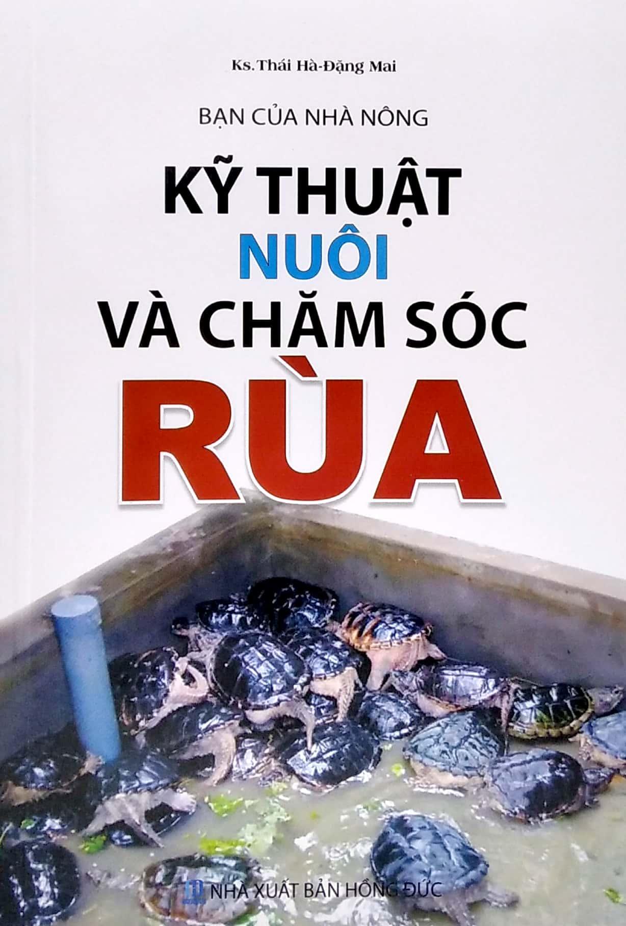 Bạn Của Nhà Nông - Kỹ Thuật Nuôi Và Chăm Sóc Rùa