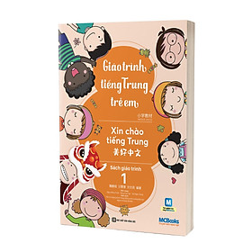 Sách combo giáo trình tiếng Trung trẻ em - tiếng Trung xin chào bộ 6 cuốn sách giáo trình, sách bài tập MCbooks