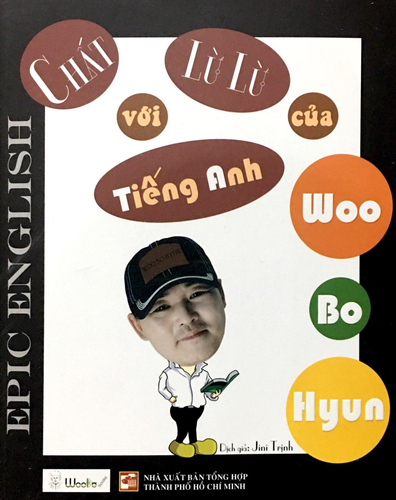 Chất lừ lừ với tiếng Anh của Woo Bo Hyun