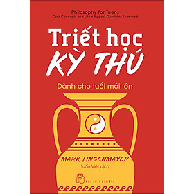 Triết học kỳ thú dành cho tuổi mới lớn
