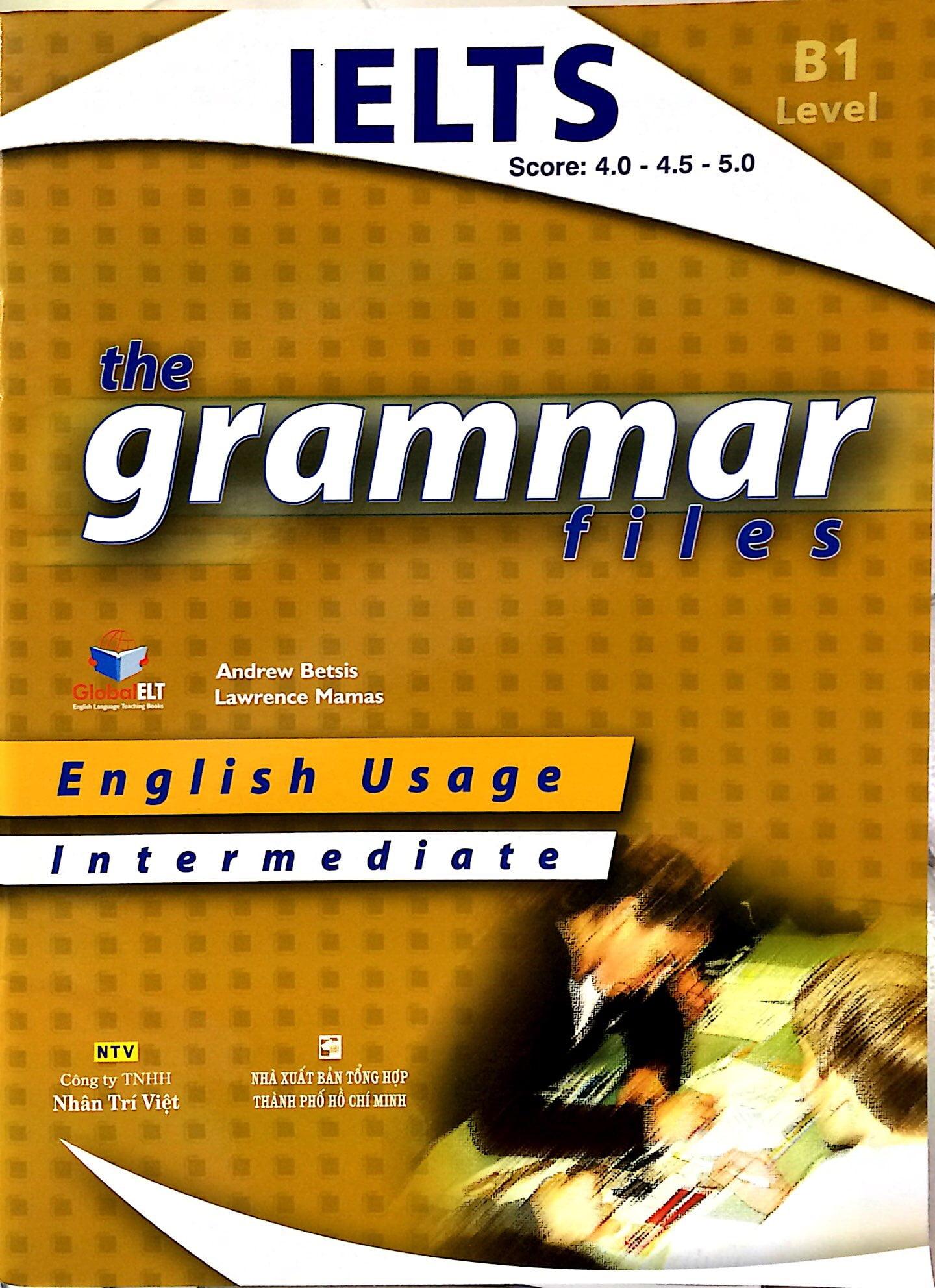 The Grammar Files B1 Intermediate (Không CD)