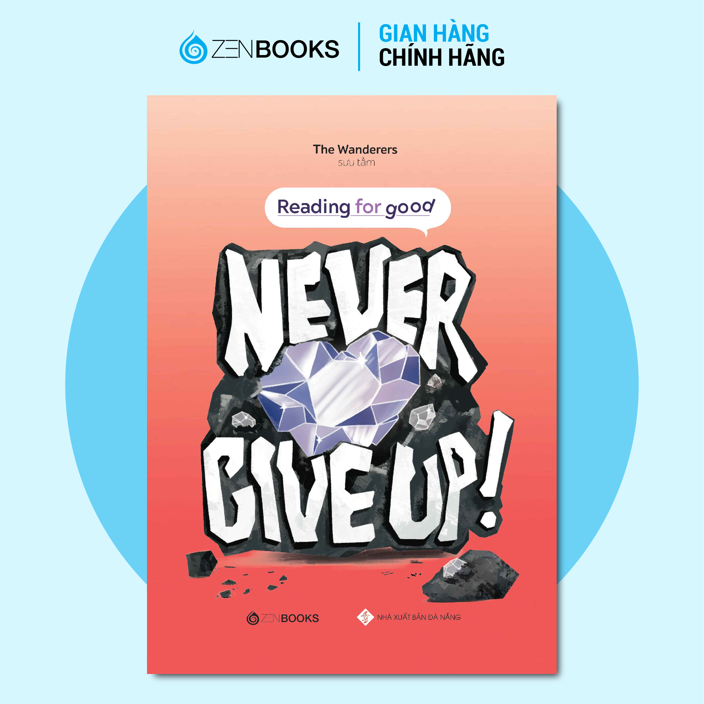 Sách Reading For Good Never Give Up