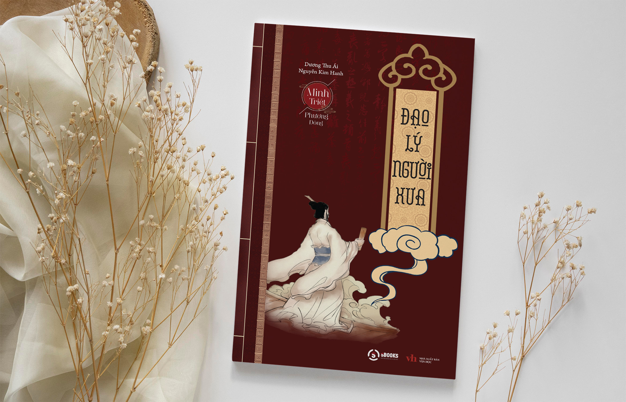 ĐẠO LÝ NGƯỜI XƯA (thuộc Bộ Sách Minh Triết Phương Đông) - Dương Thu Ái & Nguyễn Kim Hanh - (bìa mềm)