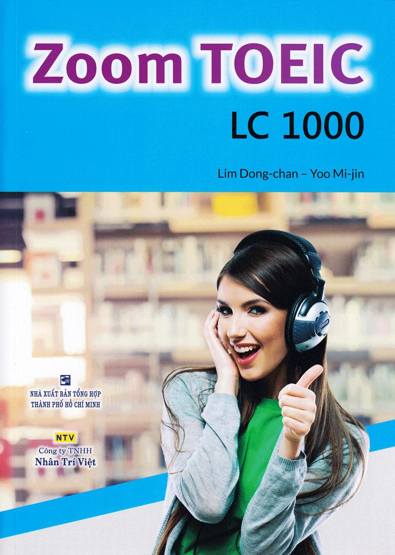 Zoom TOEIC LC 1000 (Kèm CD)