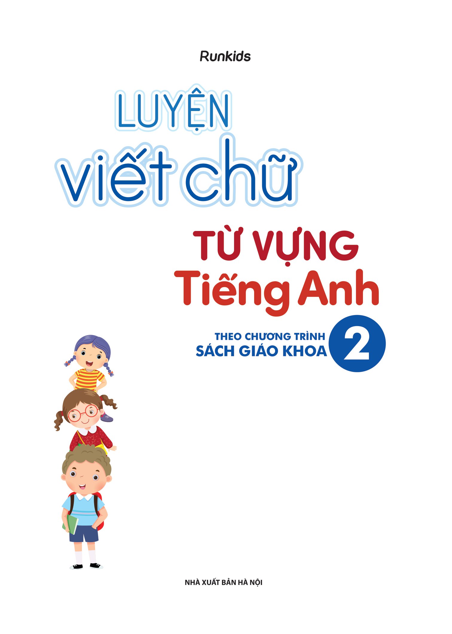 Luyện Viết Chữ Từ Vựng Tiếng Anh Theo Chương Trình Sách Giáo Khoa 2_MEGA