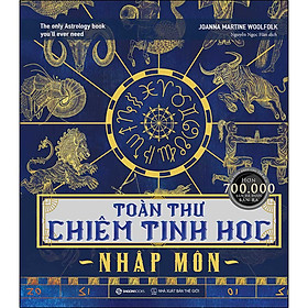 Toàn Thư Chiêm Tinh Học Nhập Môn -  toàn diện chủ đề chiêm tinh học