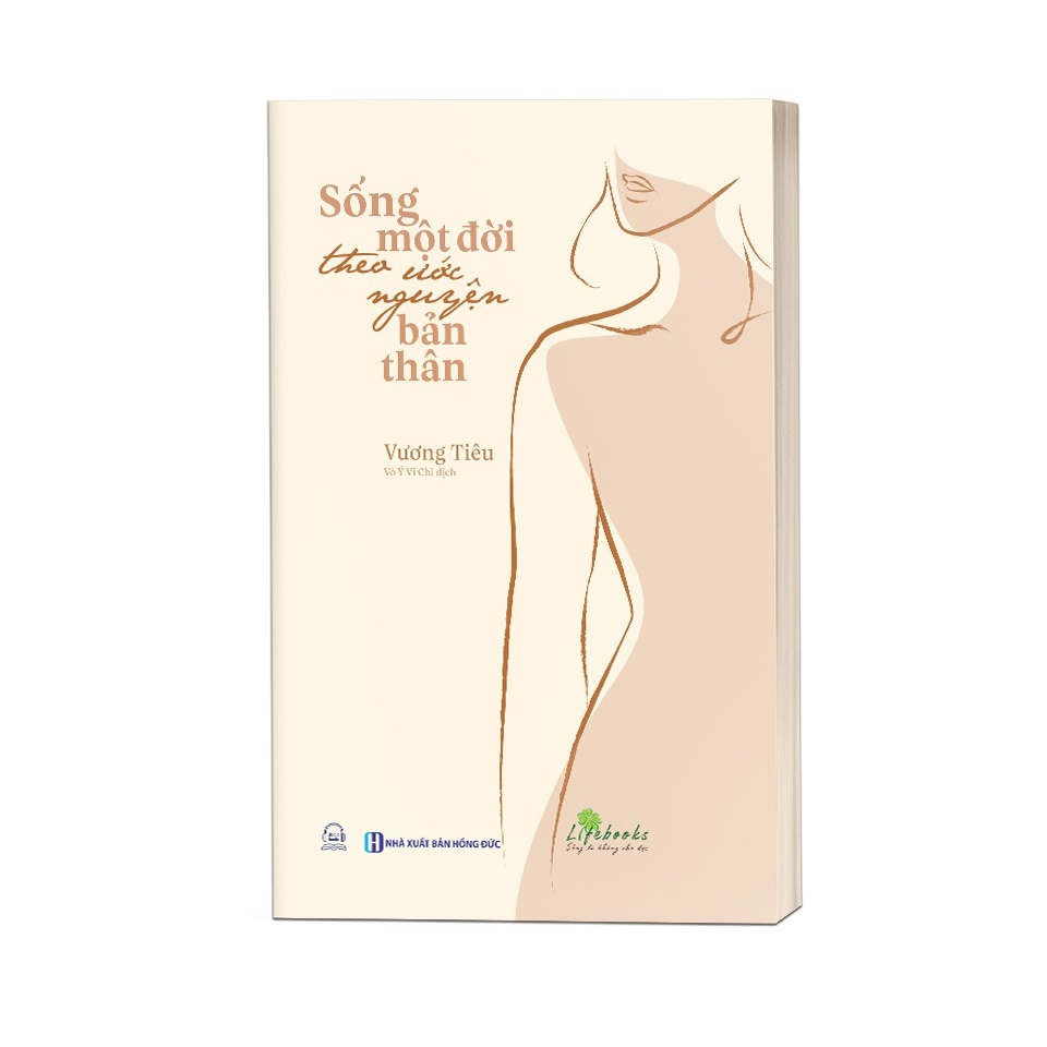 Sống một đời theo ước nguyện bản thân