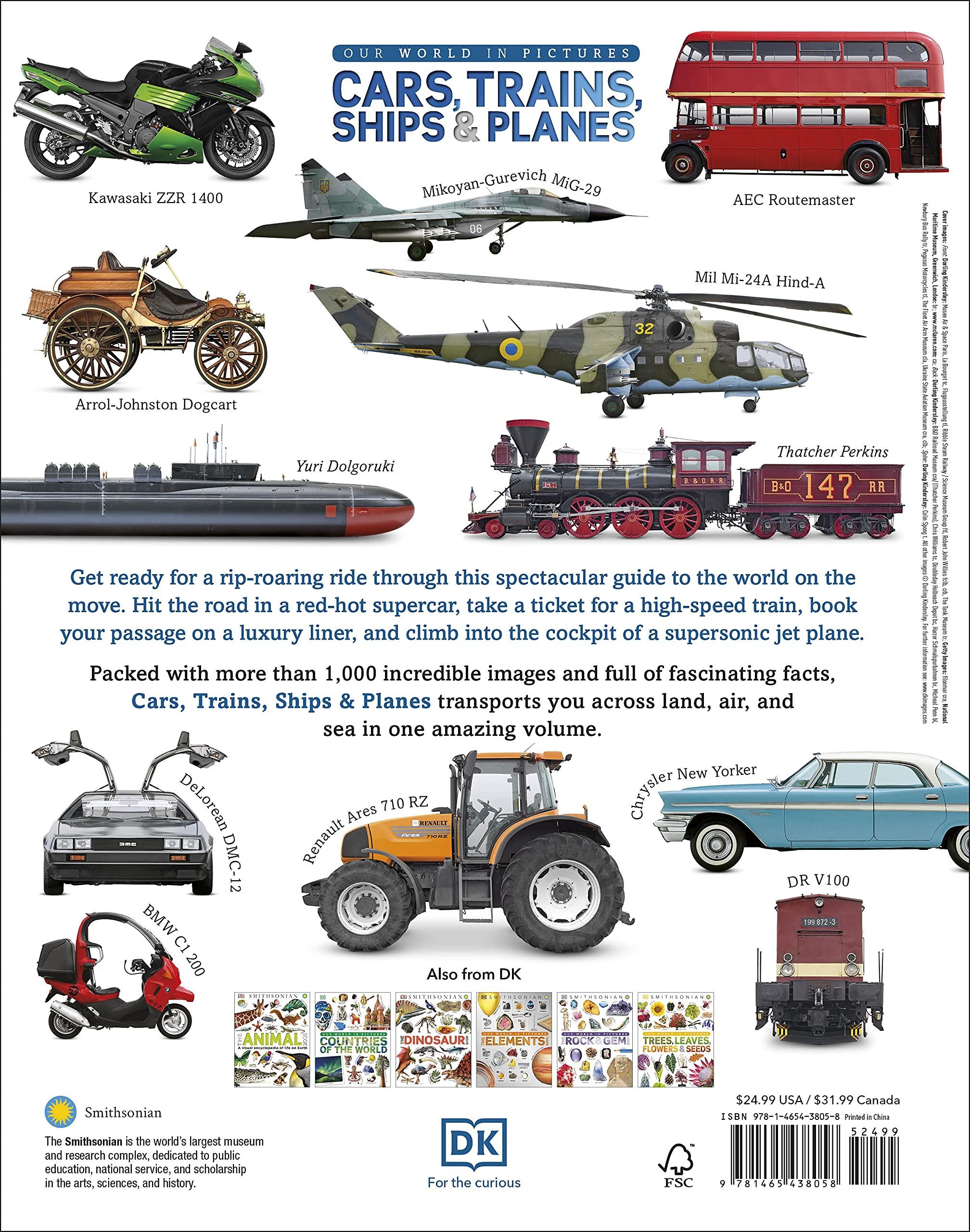 Cars, Trains, Ships, And Planes: A Visual Encyclopedia Of Every Vehicle (DK Our World In Pictures)