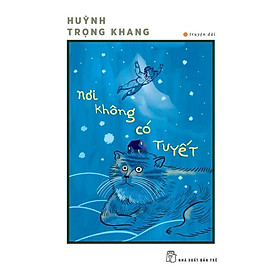 Nơi Không Có Tuyết  - Bản Quyền