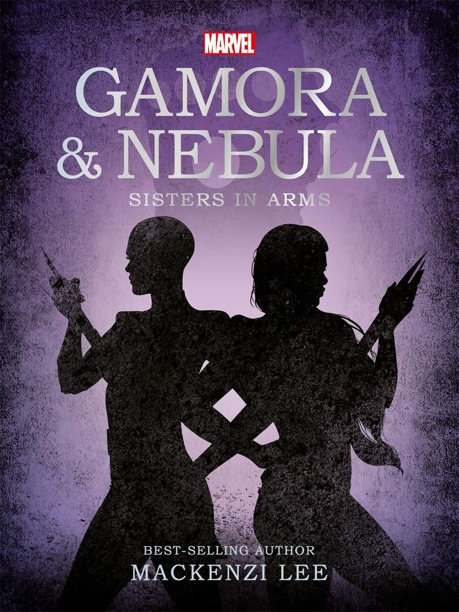 Marvel Guardians Of The Galaxy: Gamora & Nebula Sisters In Arms