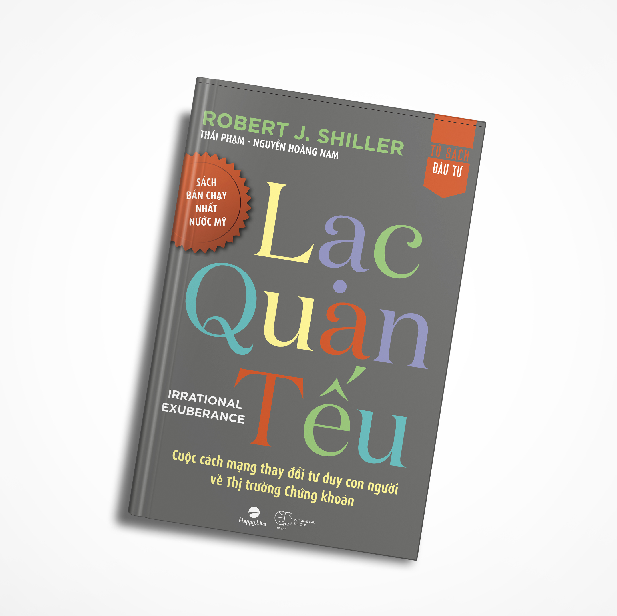 Lạc Quan Tếu – Irrational Exuberance