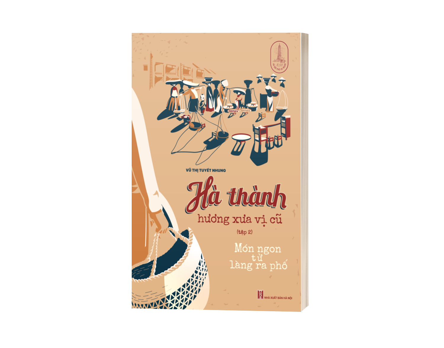 Hà Thành Hương Xưa Vị Cũ