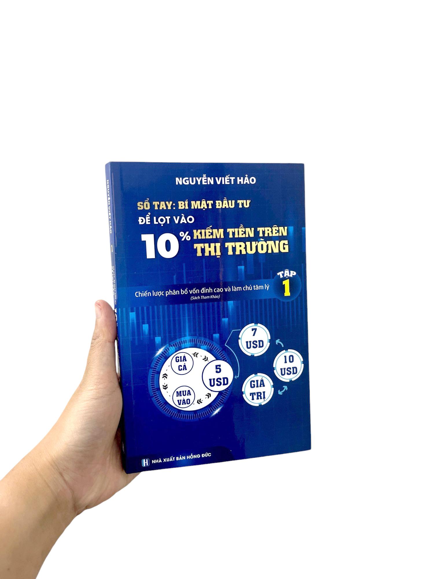 Sổ Tay Bí Mật Đầu Tư Để Lọt Vào 10% Kiếm Tiền Trên Thị Trường - Chiến Lược Phân Bổ Vốn Đỉnh Cao Và Làm Chủ Tâm Lý (Tập 1)