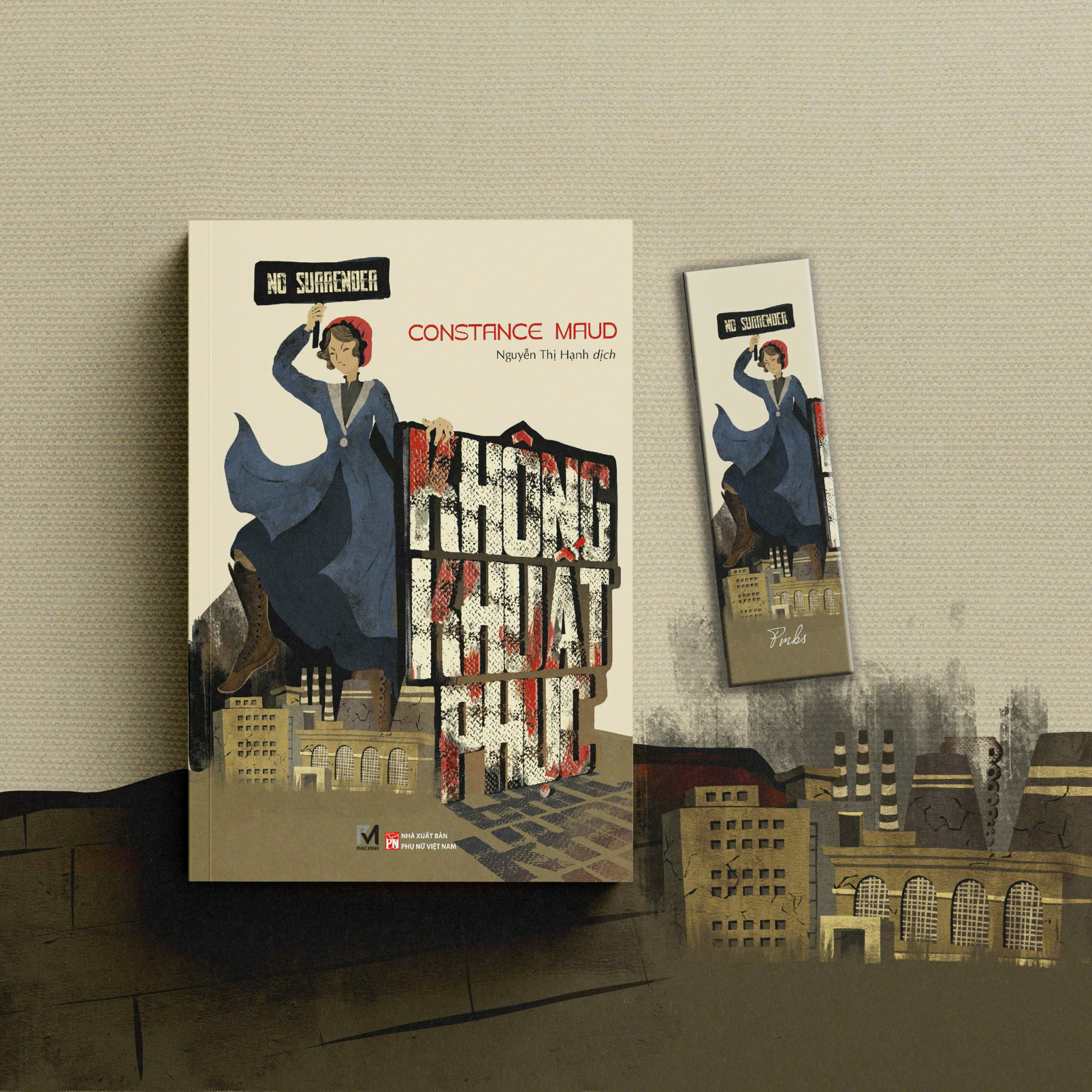 KHÔNG KHUẤT PHỤC – Constance Maud - Phúc Minh Books